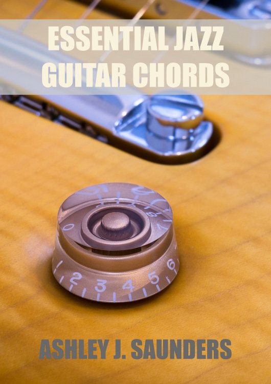 Essential Jazz Guitar Chords eBook * Ashley J. Saunders